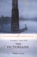 The Oxford English Literary History: Volume 8: 1830-1880: The Victorians 0199269203 Book Cover