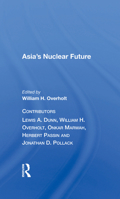 Asia's Nuclear Future/H 0367017938 Book Cover