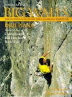Big Walls: Breakthroughs on the Free-Climbing Frontier 0871569604 Book Cover