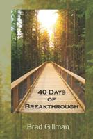 40 Days of Breakthrough 1072776103 Book Cover