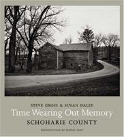 Time Wearing Out Memory: Schoharie County 0393066444 Book Cover