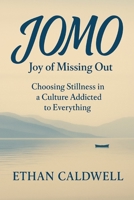 JOMO (Joy of Missing Out): Embrace Slow Living, Find Inner Peace, and Thrive Without the Noise B0F846P2RT Book Cover