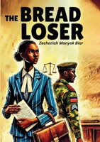 The Bread Loser 1763591840 Book Cover