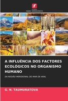 A Influência DOS Factores Ecológicos No Organismo Humano (Portuguese Edition) 6207727274 Book Cover