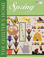 The Quilter's Home: Spring 1564775925 Book Cover
