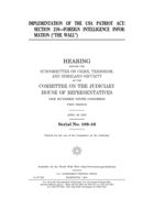 Implementation of the USA Patriot Act : section 218, foreign intelligence information ("The Wall") B084DG7V1W Book Cover