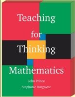 Teaching for Thinking Mathematics 1329151658 Book Cover