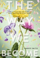 The Way We Become (The Way I Used to Be) B0GPNKVLJ1 Book Cover
