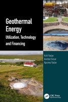 Geothermal Energy: Utilization, Technology and Financing 1032069481 Book Cover