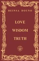 Love Wisdom Truth 1461060982 Book Cover