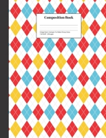 Composition Book College-Ruled Harlequin Tile Pattern Primary Colors: Class Notebook for Study Notes and Writing Assignments 1089165625 Book Cover