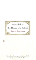 Wounded in the House of a Friend 0807068276 Book Cover