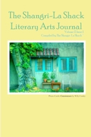 The Shangri-La Shack Literary Arts Journal, Volume 2. Issue 1 1105849309 Book Cover