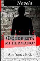Donde esta mi hermano? 1537596977 Book Cover