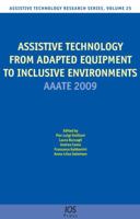 Assistive Technology From Adapted Equipment To Inclusive Environments: Aaate 2009, Volume 25 Assistive Technology Research Series 1607500426 Book Cover