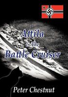 Attila and the Battle Cruiser 1463405758 Book Cover