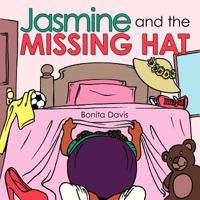 Jasmine and the Missing Hat 146344298X Book Cover