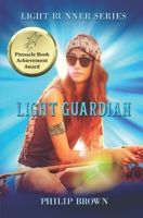 Light Guardian: Book 2 in The Light Runner Healer Girl fantasy series 0983158932 Book Cover