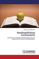Reading/Writing Connections: The Effects of Reading and Writing Practice on Moroccan EFL Learner's Writing Ability 3659345202 Book Cover