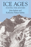 Ice Ages: Solving the Mystery