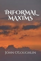 Informal Maxims 1500782130 Book Cover