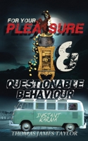 For Your Pleasure & Questionable Behaviour: A Double Novella 108821455X Book Cover