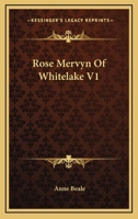 Rose Mervyn, of Whitelake 1241372454 Book Cover