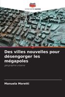 Des villes nouvelles pour désengorger les mégapoles (French Edition) 6209001599 Book Cover