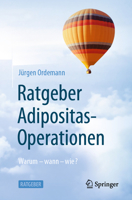 Ratgeber Adipositas-Operationen: Warum - wann - wie? (German Edition) 3662662612 Book Cover