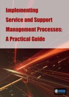 Implementing Service And Support Management Processes: A Practical Guide 9077212434 Book Cover