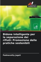 Bidone intelligente per la separazione dei rifiuti: Promozione delle pratiche sostenibili 6206379574 Book Cover