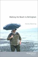 Walking the Beach to Bellingham (Northwest Reprints) 0880890185 Book Cover