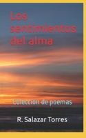 Los sentimientos del alma: Coleccion de poemas 1 B09G9G57KK Book Cover