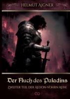 Der Fluch des Paladins: Zweiter Teil der Aedon-Vohrn Reihe 3384751515 Book Cover