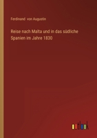 Reise nach Malta und in das s�dliche Spanien im Jahre 1830 3368411047 Book Cover