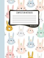 Composition Notebook: Wide Ruled: 100+ Lined Pages Writing Journal: Cute Bunny Rabbits 1127 1646081129 Book Cover