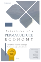 Principles of a Permaculture Economy 1078361045 Book Cover