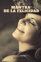 Mantra de la Felicidad B0BY5J55GS Book Cover