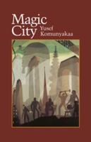Magic City (Wesleyan Poetry) 0819512087 Book Cover