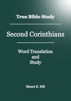 True Bible Study - Second Corinthians 1438269285 Book Cover