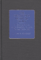 The Stratford Festival Story: A Catalogue-Index to the the Stratford, Ontario, Festival 1953-1990 (Bibliographies and Indexes in the Performing Arts) 0313278040 Book Cover