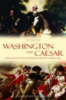 Washington and Caesar 0385337779 Book Cover