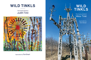 Wild Tinkls: Judith and Victor Tinkl's Creative World 0228106338 Book Cover