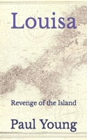 Louisa: Revenge of the Island B0C1J1XNH6 Book Cover