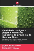 Qualidade da água e pegada hídrica no sudoeste da província de Buenos Aires (Portuguese Edition) 6206451771 Book Cover