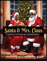 Santa & Mrs. Claus: Colorful Christmas Celebration B0CM3VKXQ2 Book Cover