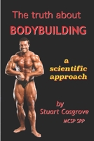 The Truth About Bodybuilding 1792051972 Book Cover