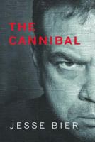 The Cannibal 0615887368 Book Cover