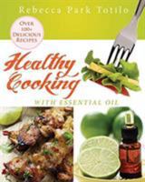 Healthy Cooking with Essential Oil 0989828042 Book Cover