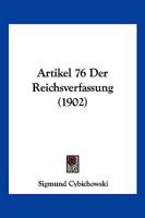 Artikel 76 Der Reichsverfassung (1902) 1160796653 Book Cover
